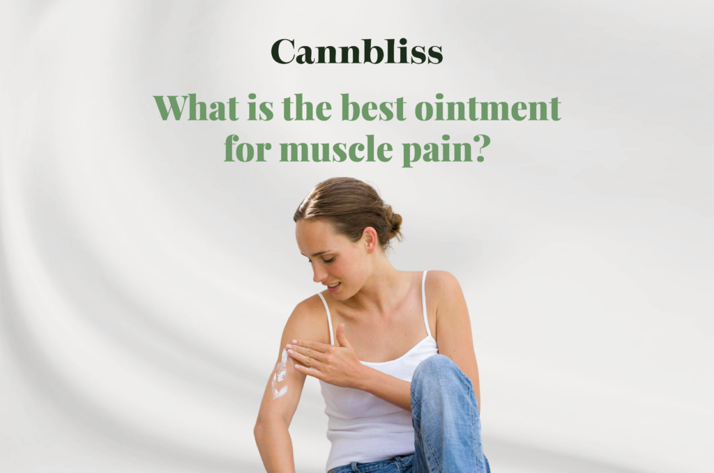 What is the best ointment for muscle pain?