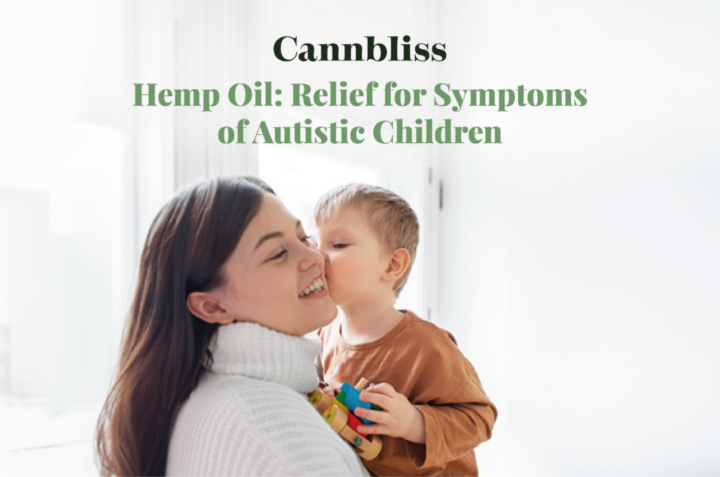 Hemp oil: relief of symptoms of autistic children