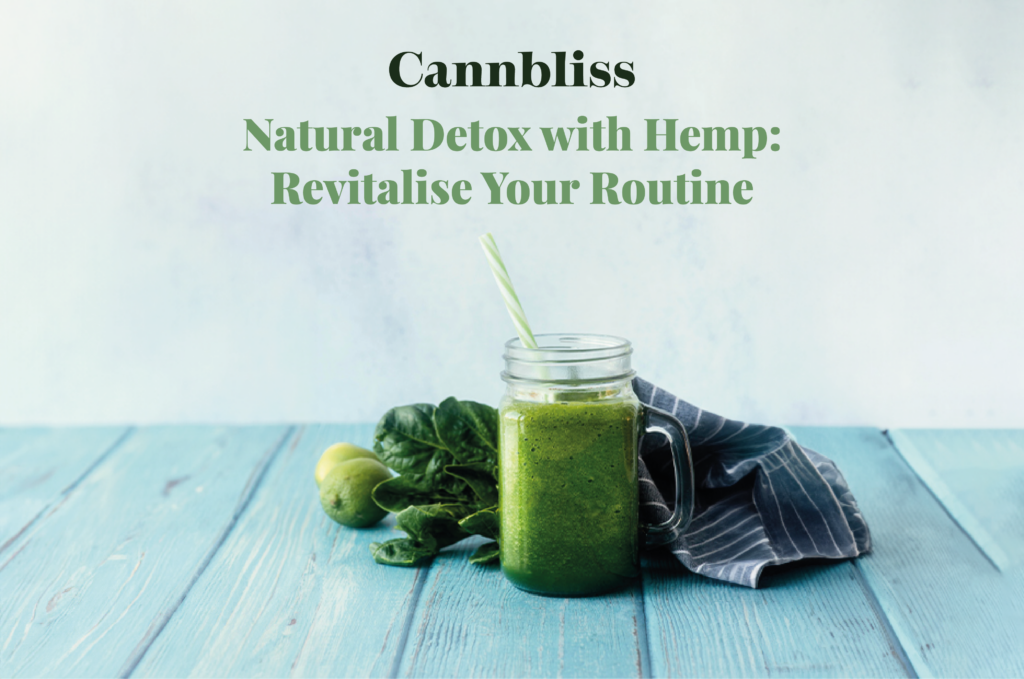 Natural detox with hemp: revitalise your routine