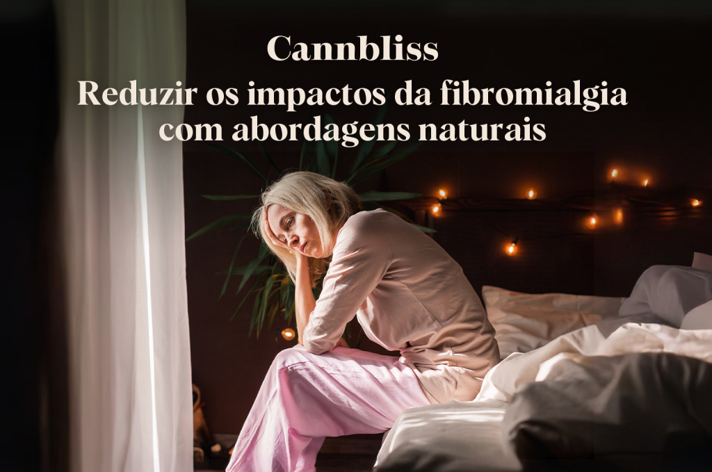 Reduzir os impactos da fibromialgia com abordagens naturais